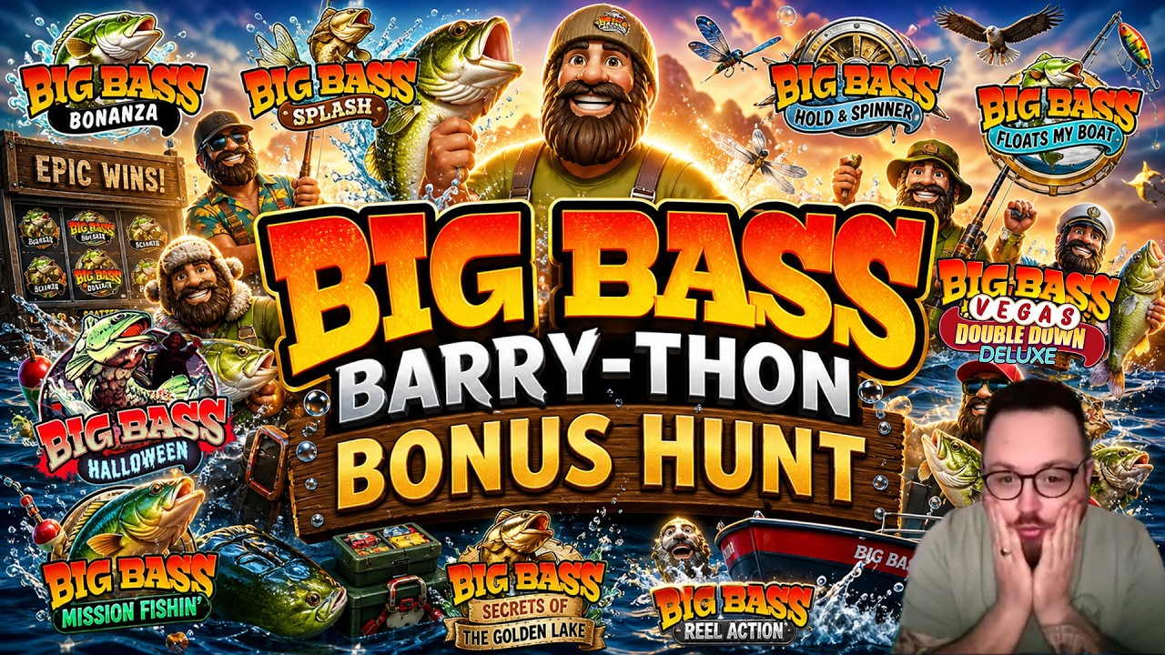 BIG BASS BARRY-THON BONUS HUNT - WOW!! 🎣🔥