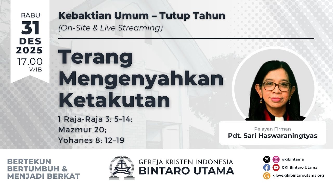 Kebaktian Umum &ndash; Tutup Tahun, 31 Desember 2025, 17.00 WIB