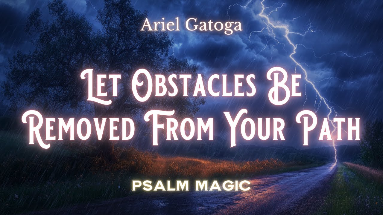 Psalm 35 - Psalm Magic to Remove Obstacles From Your Path