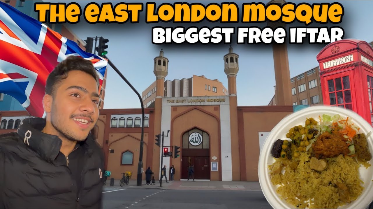 ONE OF THE BIGGEST FREE IFTAR ARRANGEMENTS IN LONDON - THE EAST LONDON MOSQUE 