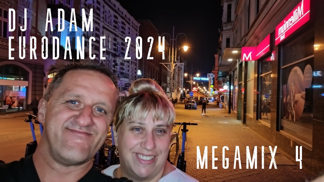 DJ Adam - Eurodance 2024 (Megamix 4)