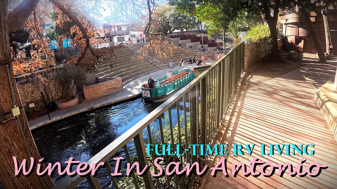 Totally LATE!! but Finally Get To Do It - San Antonio River Walk | Winter RVing In Texas
