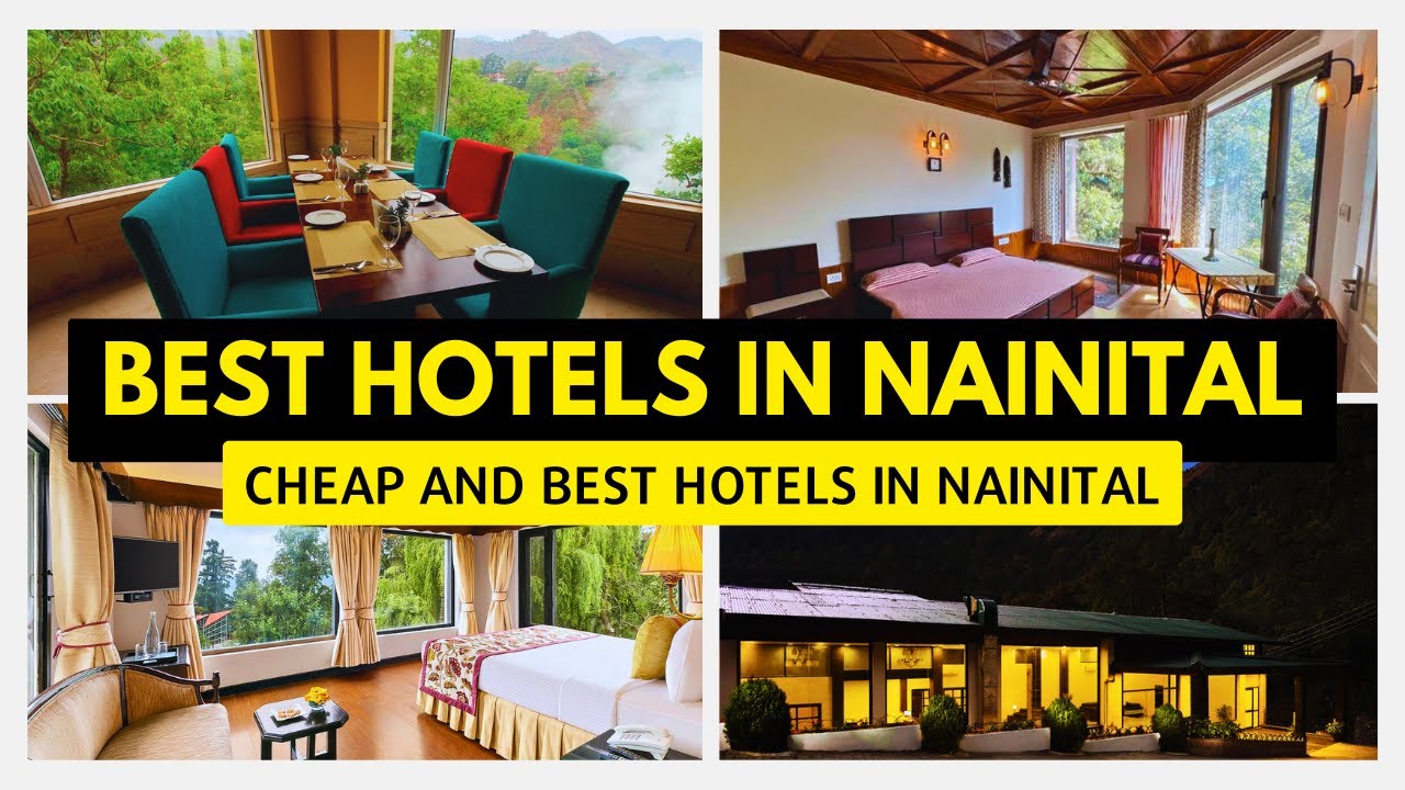 Best hotels in Nainital | Nainital hotels price list | Cheap and best hotels in Nainital