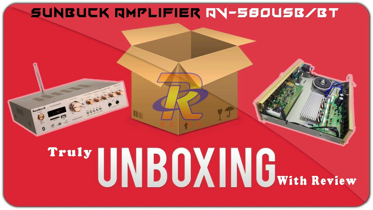 True Unboxing AMPLI SUNBUCK  AV 580U