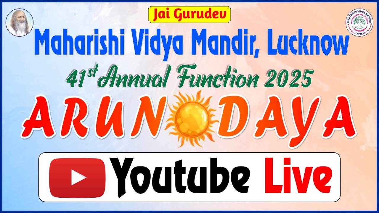 Maharishi Vidya Mandir Lucknow || 41st Annual Function 'ARUNODAYA' || Live Stream