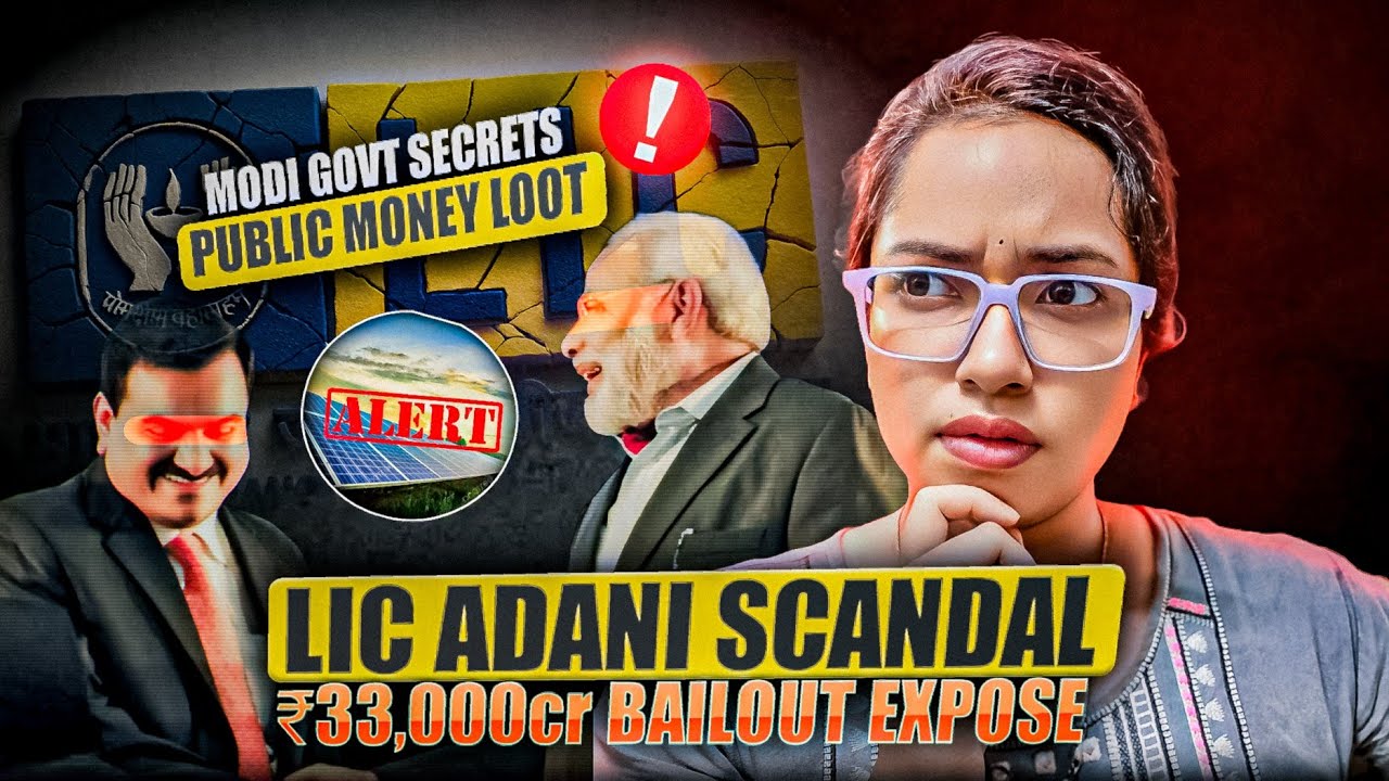 LIC Adani Scandal Exposed: ₹33,000Cr Modi Bailout? Washington Post की Shock Report|FullTruth inHindi