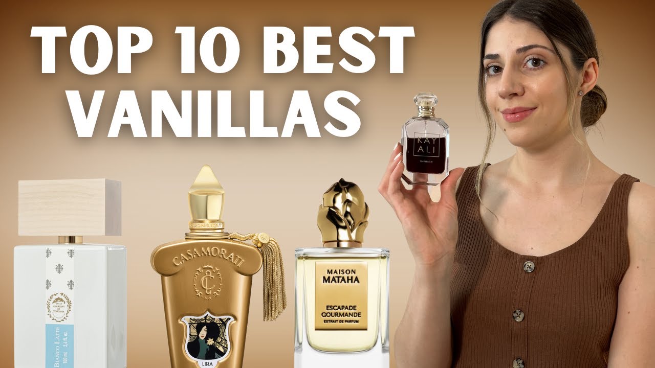 Top 10 Vanilla Fragrances - The Most Popular Vanilla Perfumes 2024