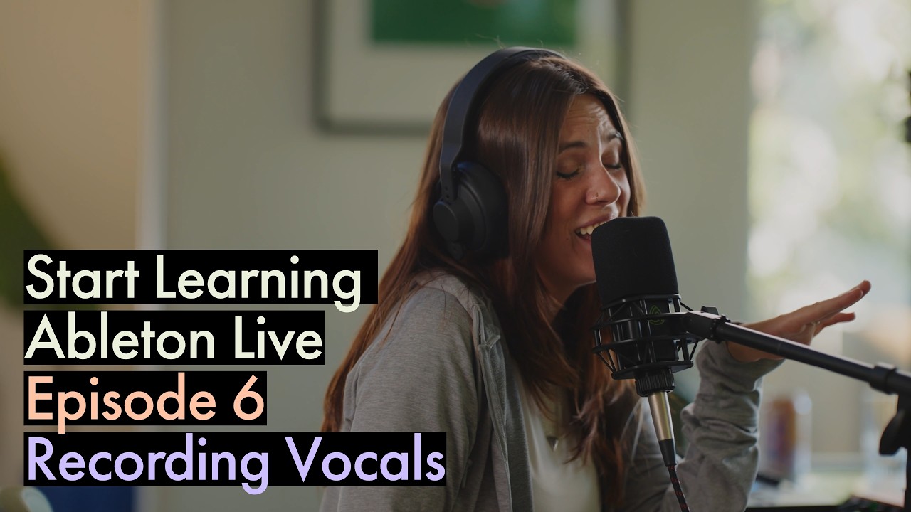 Record and process vocals in Ableton Live | Beginner Series Ep. 6