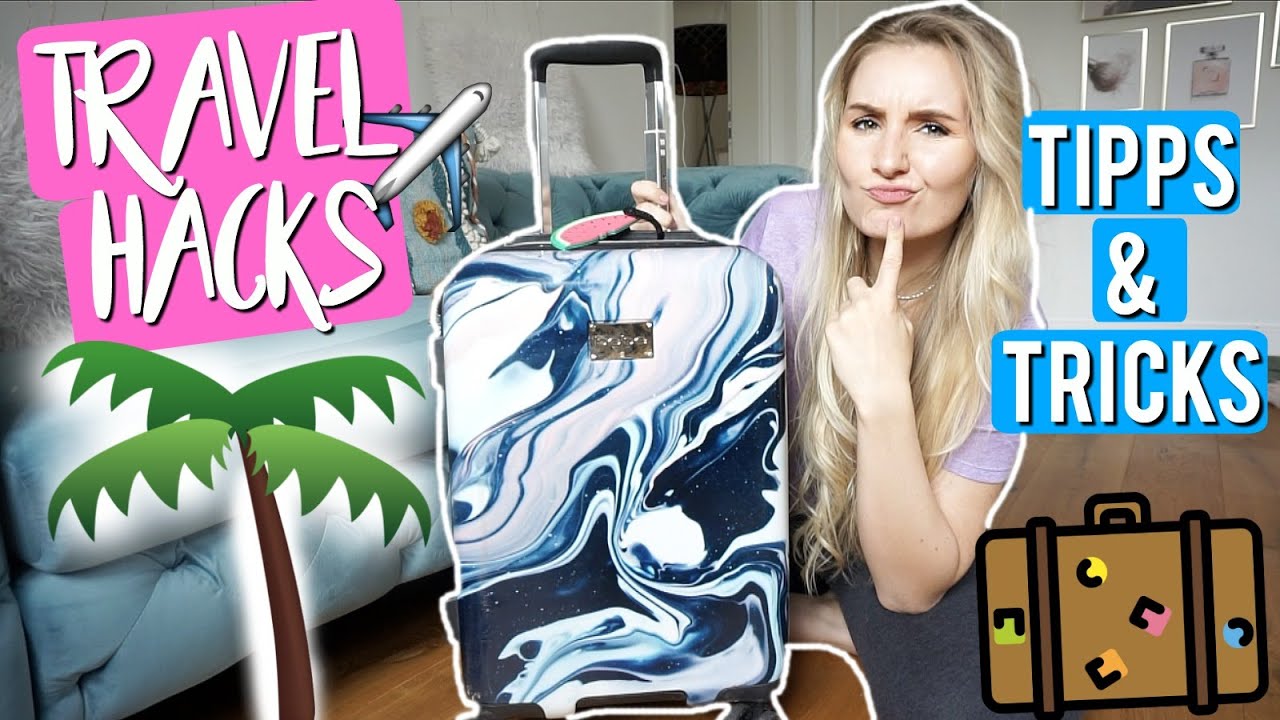YESS! 🌎 Nützliche TRAVEL HACKS für JEDE REISE! ✈️  Richtige Packliste 🗺 , Platz sparen & MEHR!