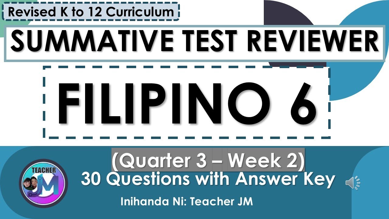FILIPINO 6 QUARTER 3 WEEK 2 SUMMATIVE TEST REVIEWER