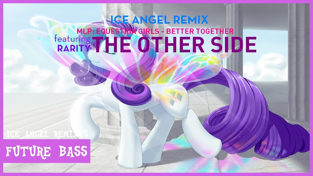 Rarity - The Other Side [Ice Angel Remix]