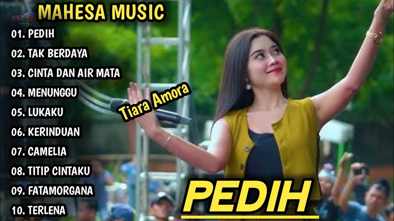 PEDIH, TAK BERDAYA | TIARA AMORA MAHESA MUSIC FULL ALBUM | DANGDUT KOPLO TERBARU