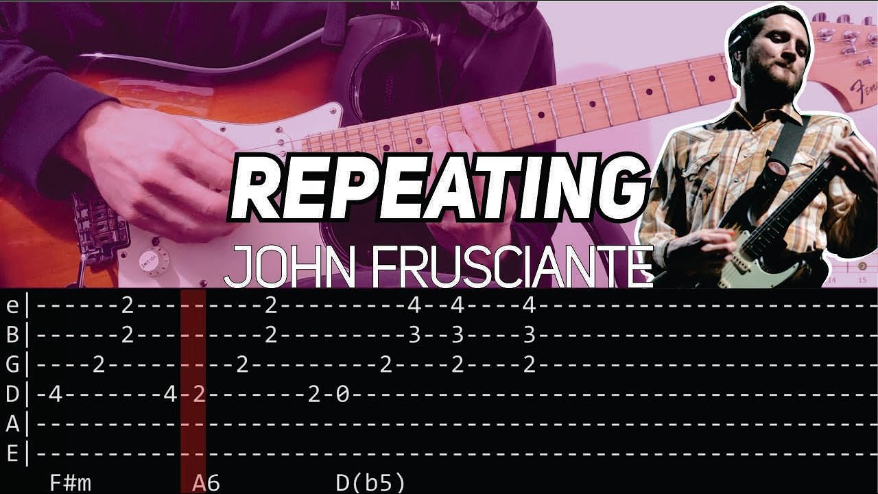 John Frusciante - Repeating (Guitar lesson with TAB)