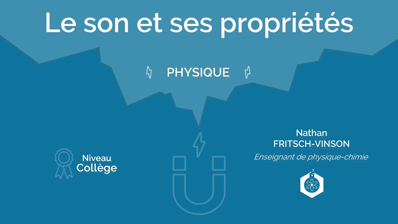 🧲 Le son et ses propriétés ‖ Physique-chimie ‖ Collège