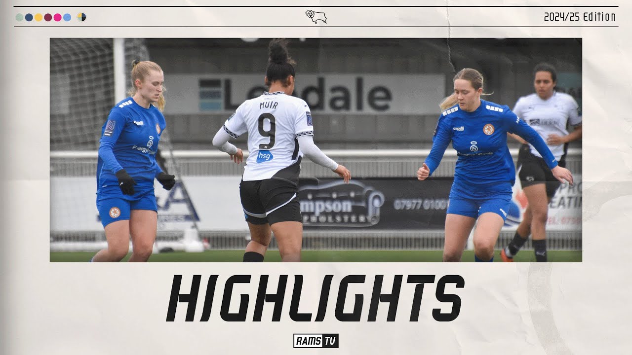 HIGHLIGHTS | Derby County Women Vs Rugby Borough Women