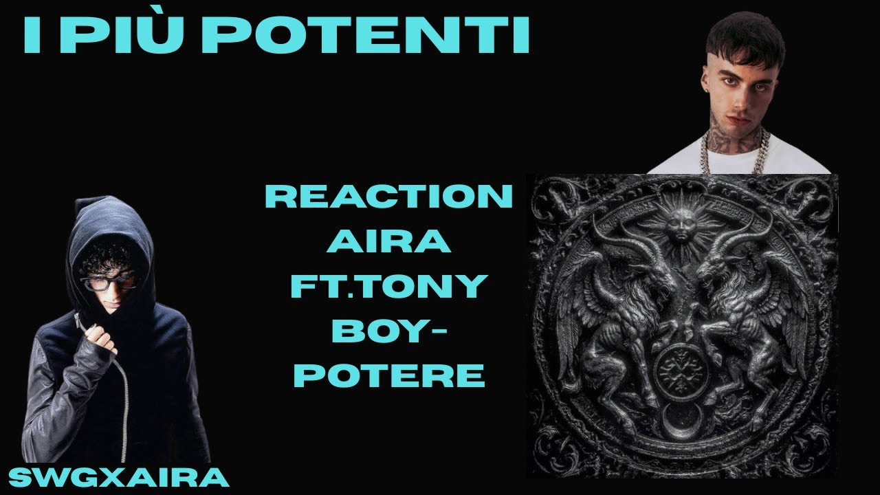 REACTION a POTERE-AIRA FT.TONY BOY