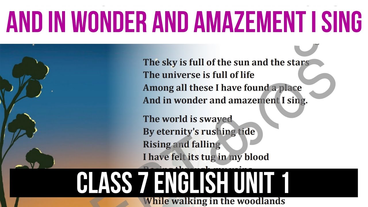 And in Wonder and Amazement I Sing | Rabindranath Tagore | CLASS 7 UNIT 1 ENGLISH | Visak M