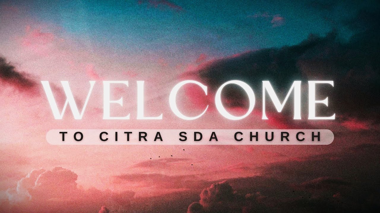 CITRA | SDA | Church |  Services 09-20-2025