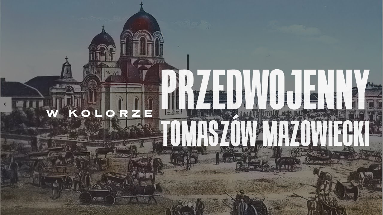 TOMASZÓW MAZOWIECKI - przedwojenny. (kolorowe zdjęcia).