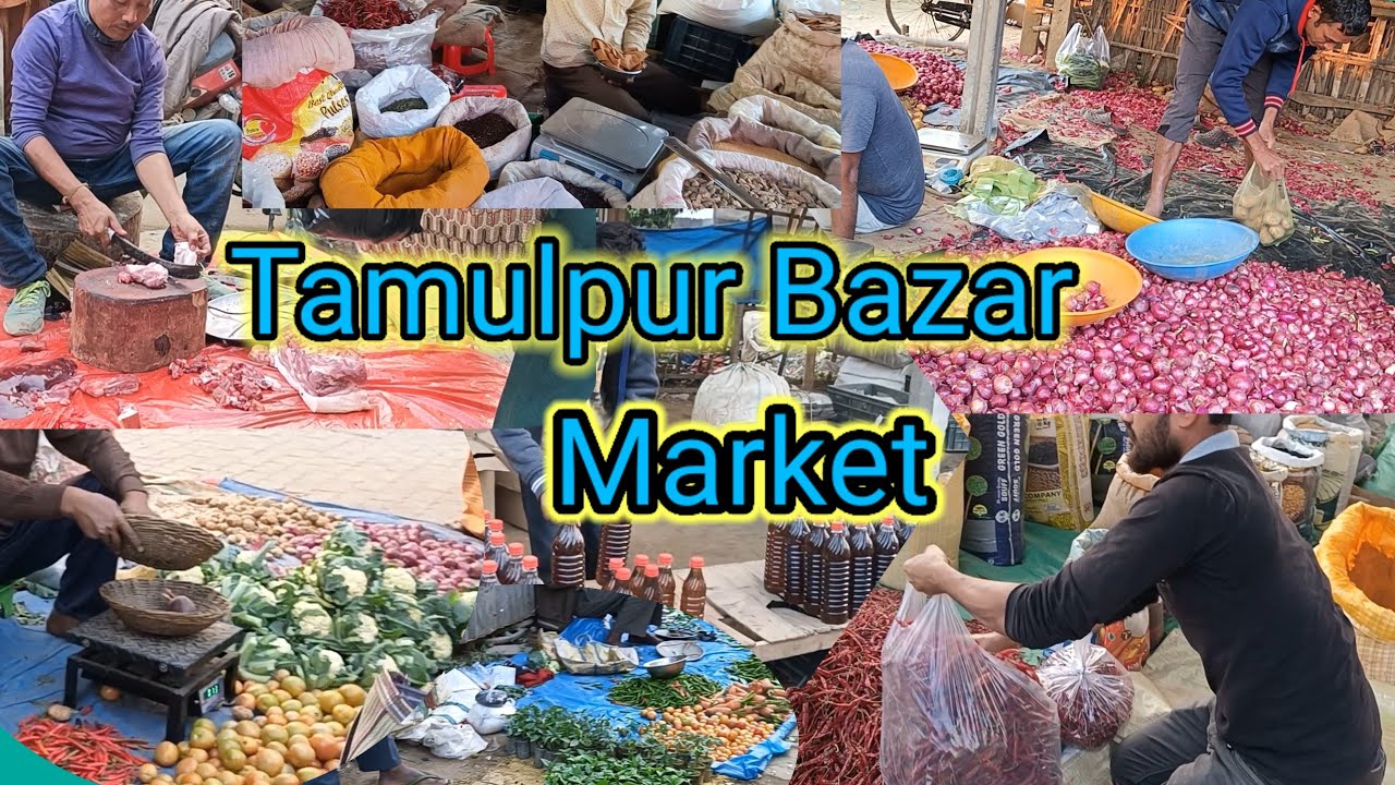Tamulpur Bazar Market नि मैगं-थायगंनि बेसेन ना बेसेबां