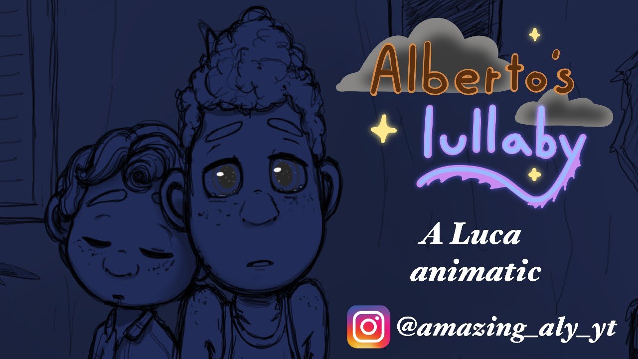 Alberto’s Lullaby | a Luca headcanon animatic