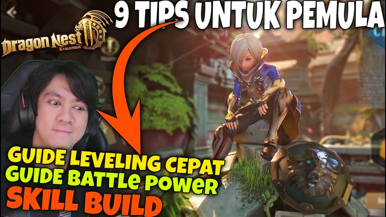 Wajib Tau 9 Tips ini - Leveling Cepat, Battle Power, DLL - Dragon Nest 2 Evolution #DN2Gather