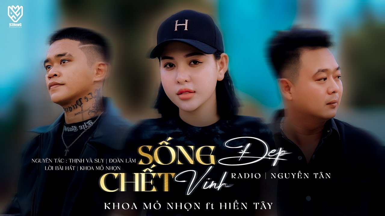 SỐNG ĐẸP CHẾT VINH - NGUY&Ecirc;N T&Aacute;C (thịnh v&agrave; suy - Đo&agrave;n L&acirc;m )| KHOA MỎ NHỌN , NGUYỄN T&Acirc;N RD,HIỀN T&Acirc;Y