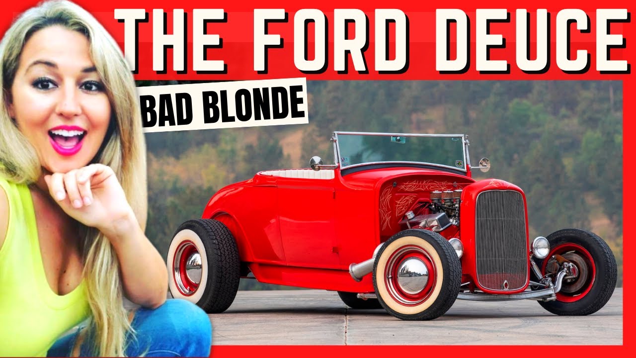 5 важных фактов о Ford 1932 года, также известном как &laquo;Двойка&raquo; | История автомобиля &laquo;Плохая блондинка&raquo;