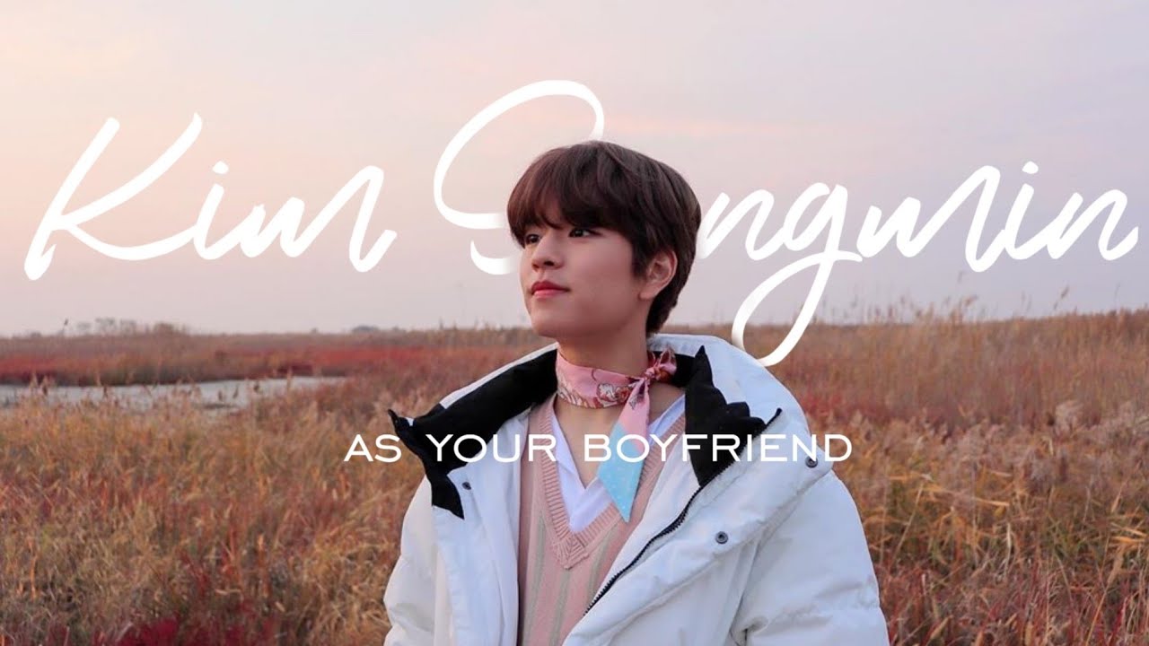 kim seungmin as your boyfriend
