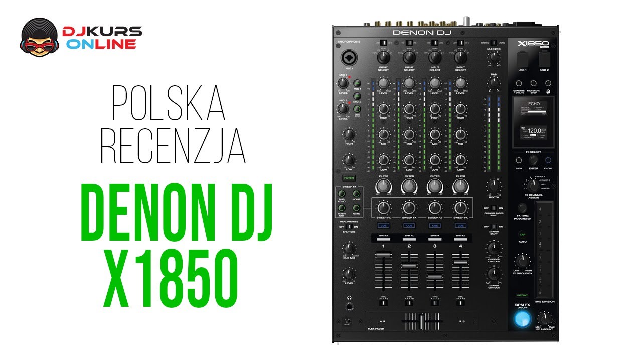 DENON DJ X1850 - polska recenzja od DJ-KURS.pl