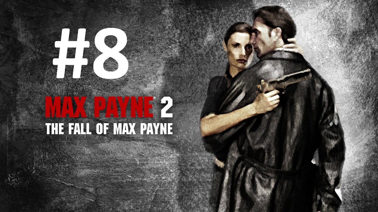 Max Payne 2 | Capitulo 8 | Cubreme!!