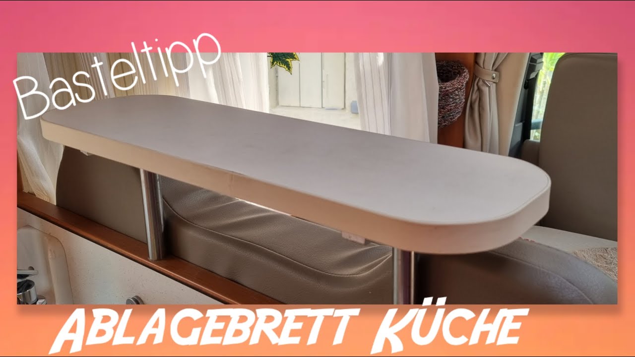 Ablagebrett in der Küche unseres Wohnmobils