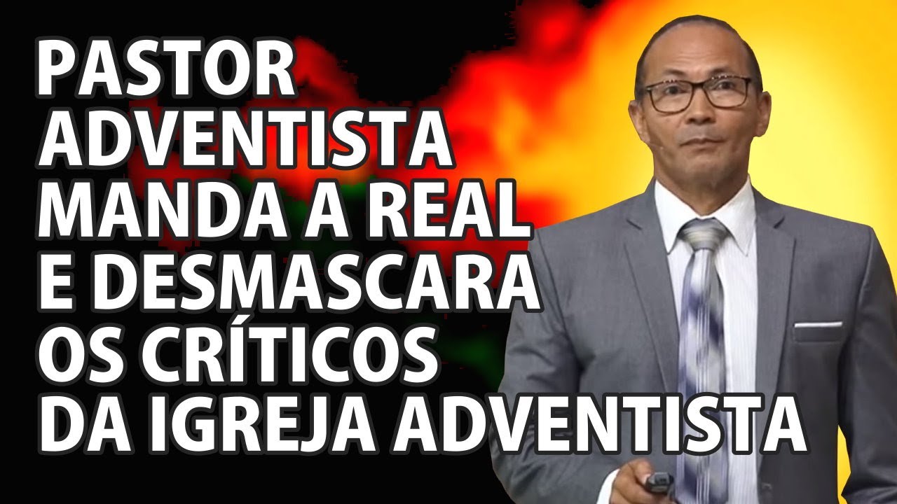 Pastor Adventista Manda a Real e Tira a Máscara dos Pastores Que Atacam a IASD - VD-0550