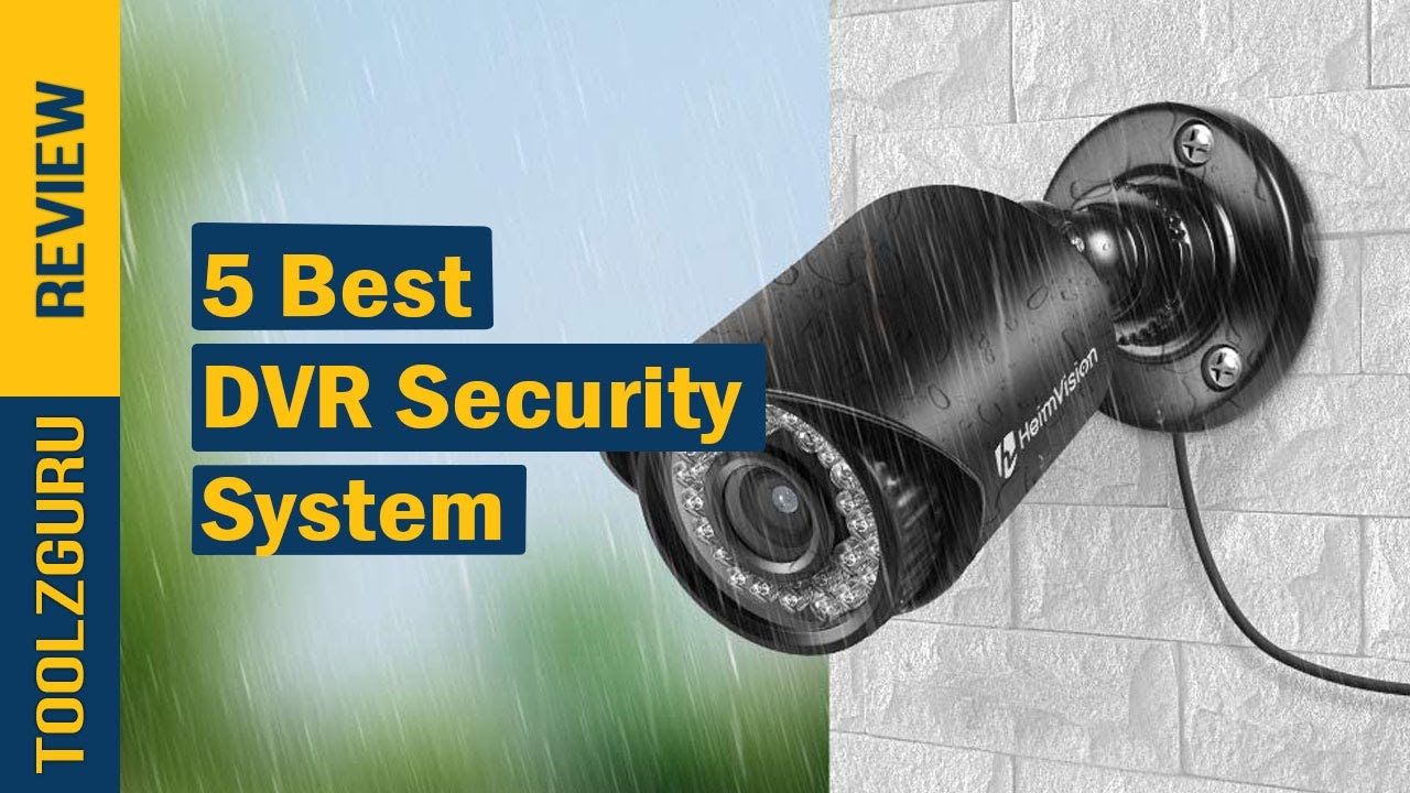 Best DVR Security System In 2024