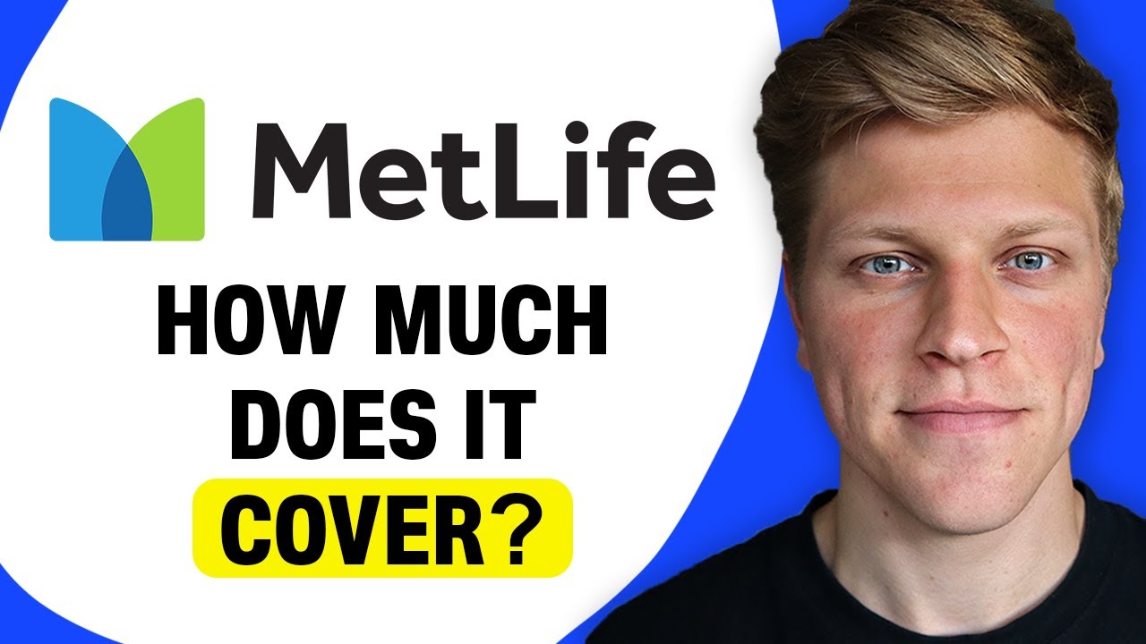 How Much Does MetLife Dental Cover?
