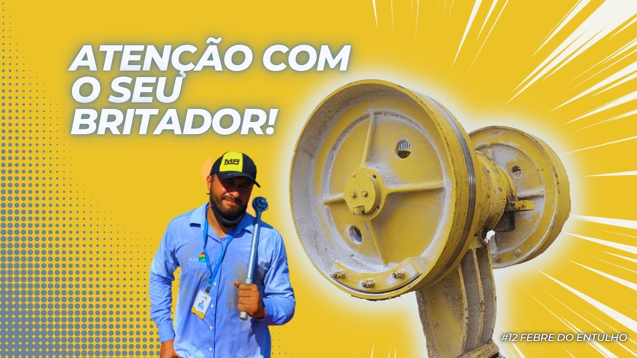 #12 Atenção com o seu Britador - Manutenção