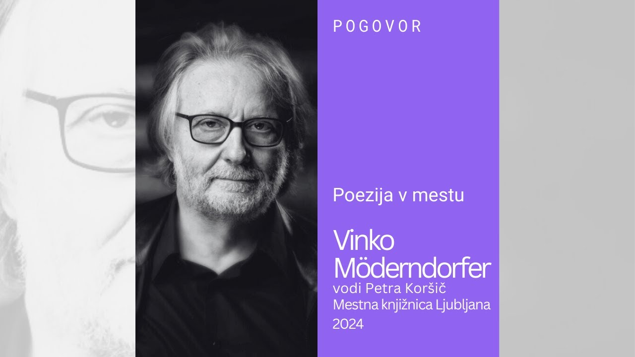 Poezija v mestu: Vinko Möderndorfer / vodi Petra Koršič