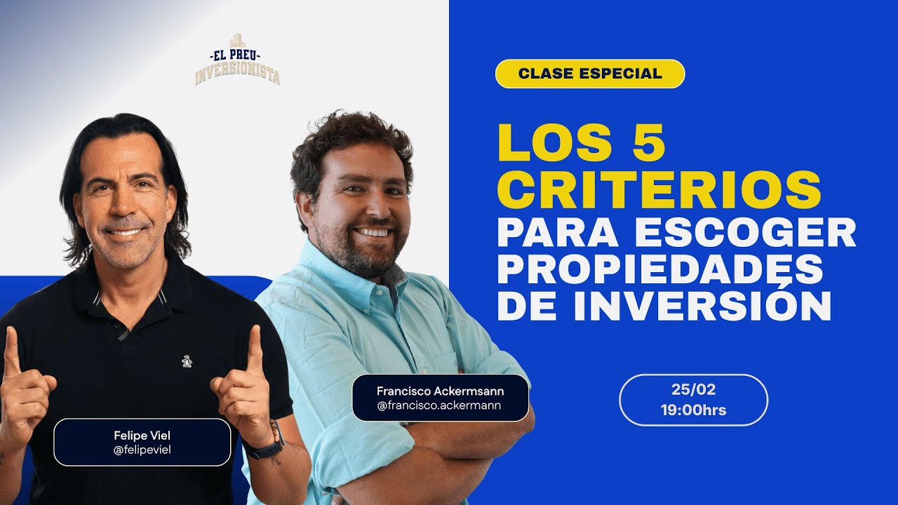 Clase especial con Francisco Ackermann: los 5 criterios para escoger propiedades de inversi&oacute;n