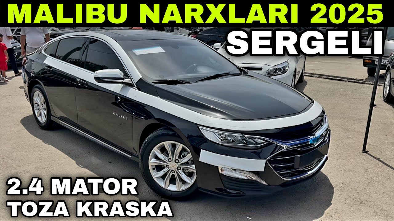 ENDI OLISH KERAK! MALIBU NARXLARI SERGELI MOSHINA BOZORI 2025 Малибу нархлари 2025
