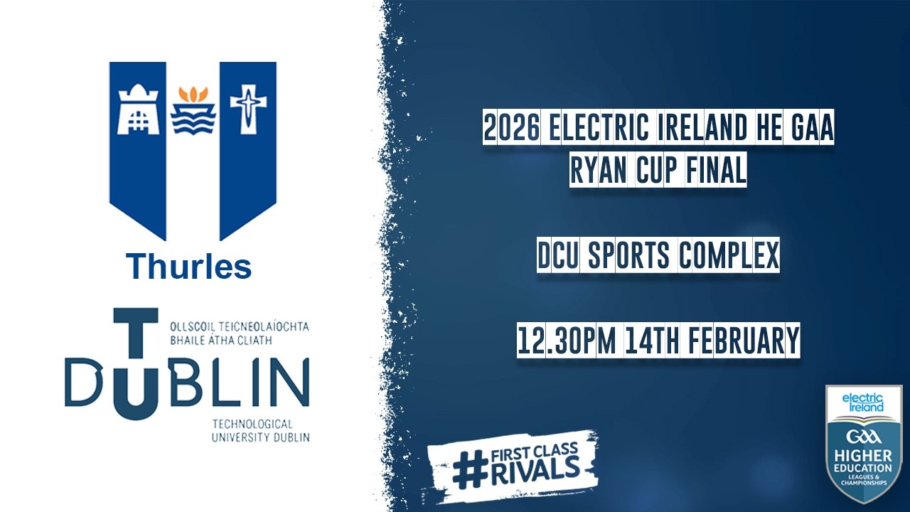 MIC Thurles vs TU Dublin - 2026 Electric Ireland HE GAA Ryan Final 🏆