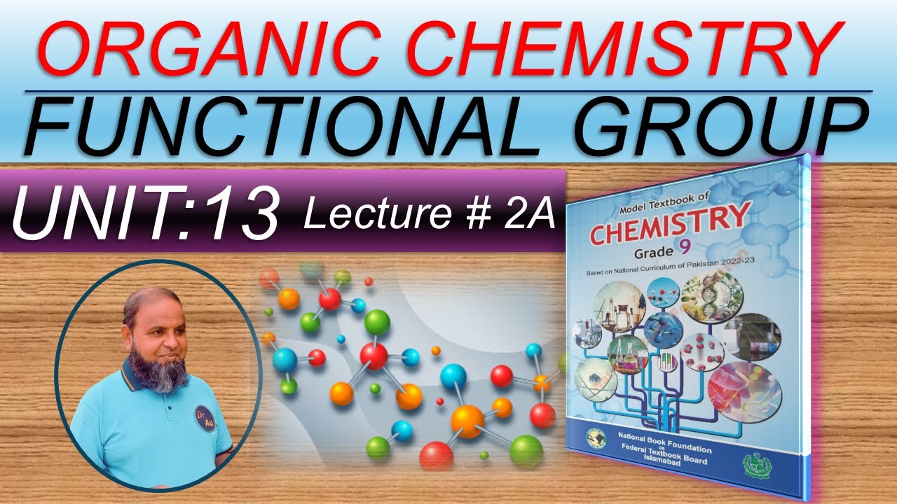 Functional group, Organic chemistry , Class 9 chemistry  unit 13 new book,  Federal Board