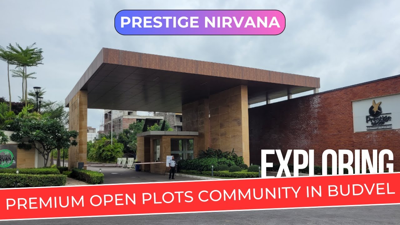 Prestige Nirvana : Exploring Premium Open Plots Community in Budvel, Rajendra Nagar | Hyderabad Plot