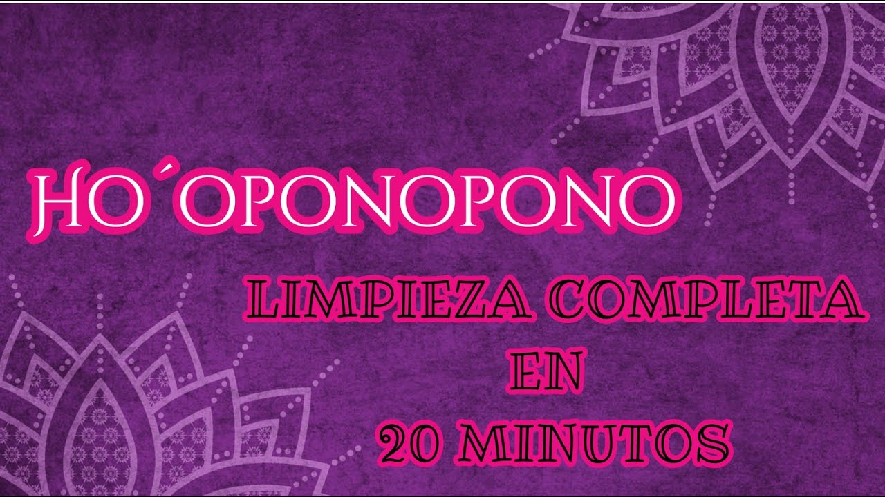 HOOPONOPONO : Limpieza Completa en 20 Minutos 🎧 Elevando Tu Vibración con la Frecuencia 432 Hz