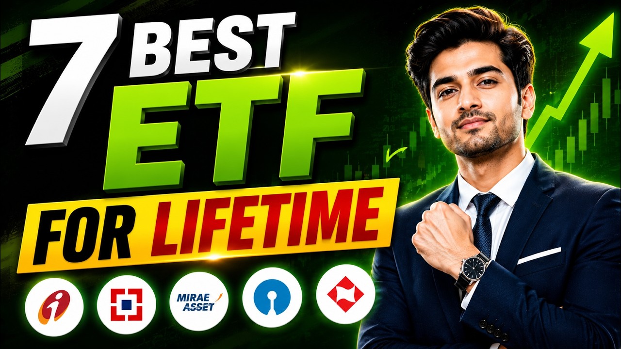 Top 7 Best ETFs in India | Buy Once, Hold for Lifetime - Best ETF's to Invest Now