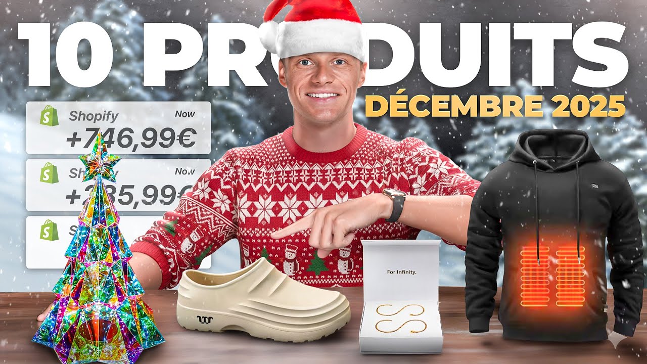 E-COMMERCE : TOP 10 PRODUITS &Agrave; VENDRE EN D&Eacute;CEMBRE 🎄
