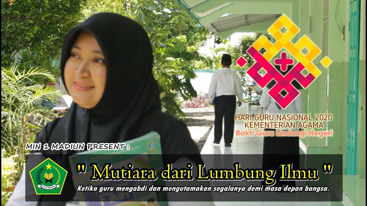 MUTIARA DARI LUMBUNG ILMU || MIN 1 MADIUN / KLAGENSERUT || ( HGN 2020 - BAKTI GURU LINDUNGI NEGERI )