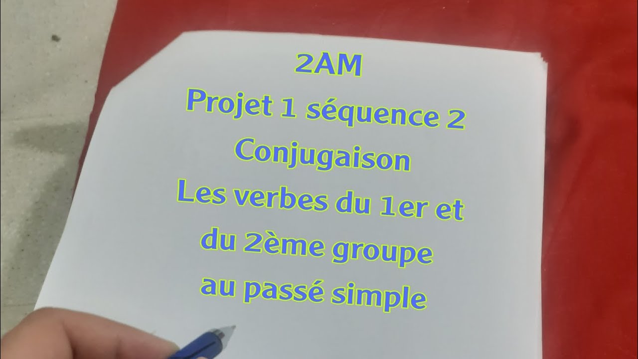2AM projet 1 séquence 2 conjugaison