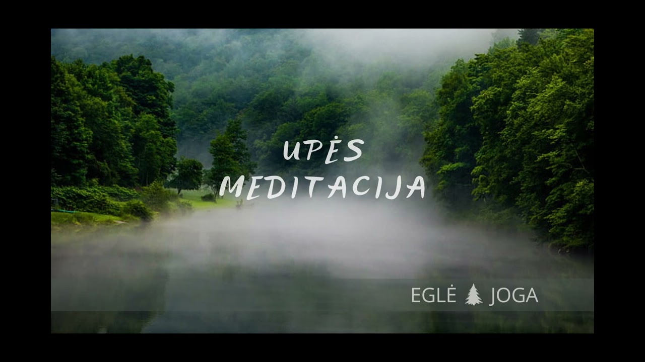 Upės Meditacija