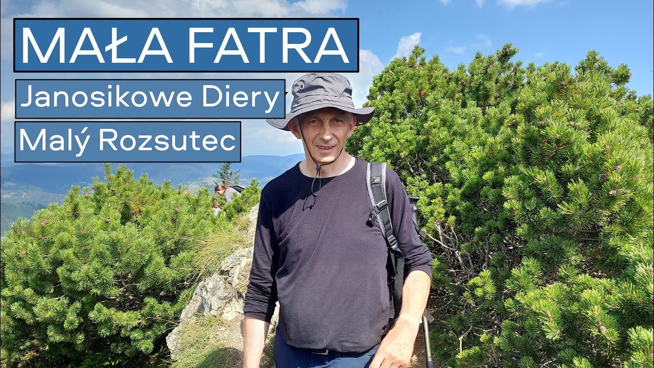 MAŁA FATRA. Janosikowe Diery i Mały Rozsutec [Malý Rozsutec]