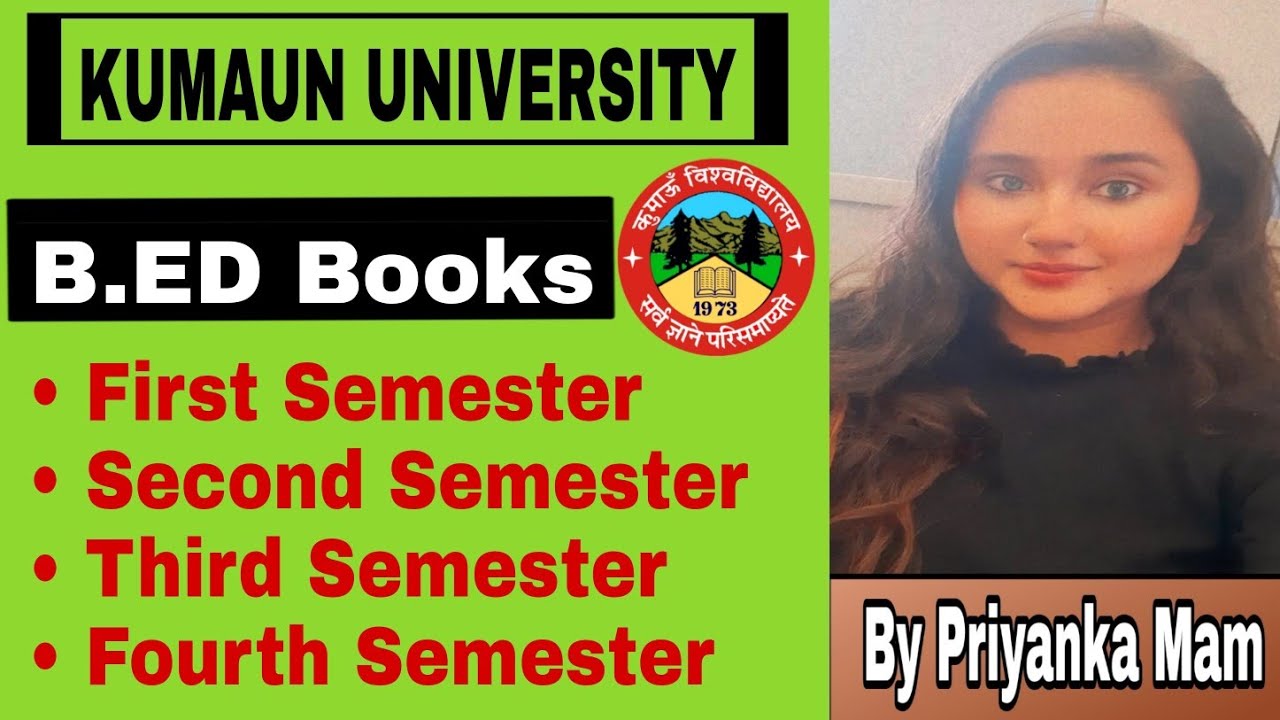 B.ED BOOKS LIST / I TO IV SEMESTER/ KUMAUN UNIVERSITY/PRIYANKA MAM